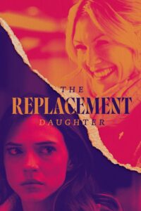 Дочь на замену The Replacement Daughtertt322418032024 (2024)